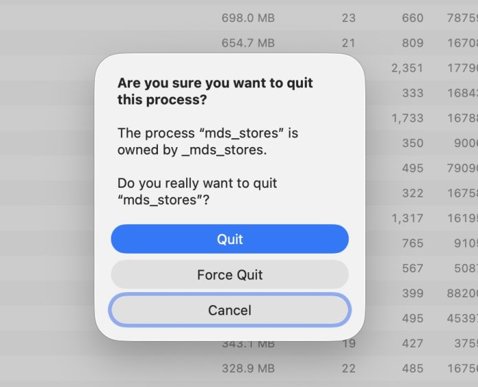 Force quit the mds_stores process on Mac as a temporary fix