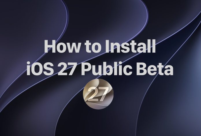 How to install iOS 27 Public Beta on iPhone

